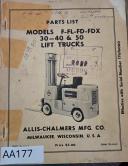 Allis-Chalmers-Allis-Chalmers Lift Trucks Part List Manual, Models models F, FL, FD, FDX – 30, 40 & 50 Series- F, FL, FD, FDX – 30, 40 & 50 Series-01